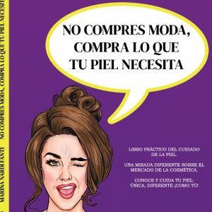 No compres moda, compra lo que tu piel necesita.